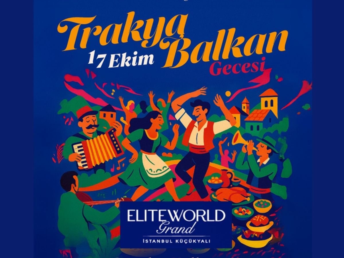 Elite World Grand İstanbul Küçükyalı'dan Balkan gecesi